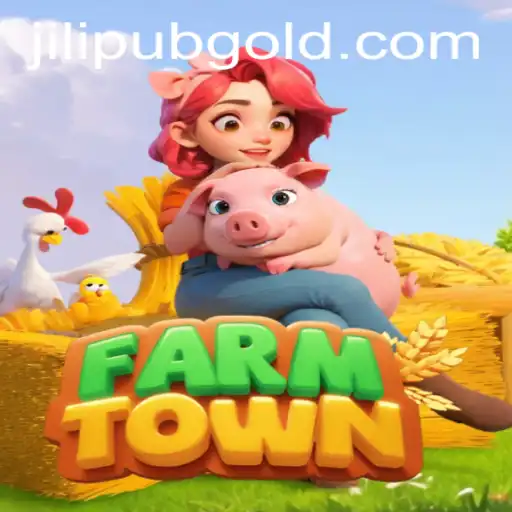 Discover the Vibrant World of FarmTown and JiLiPUB.COM